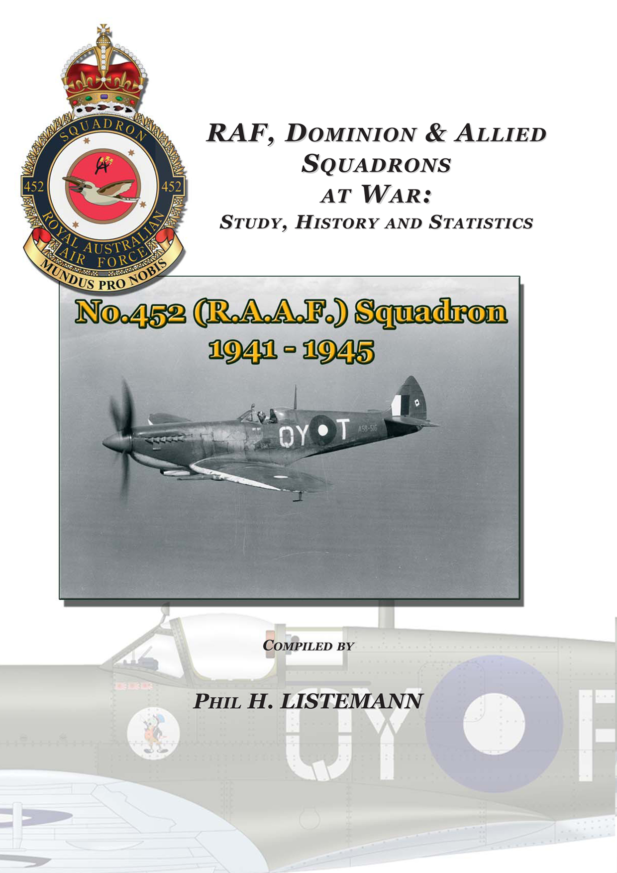 No.452 (RAAF) Squadron 19411945 RAF in Combat